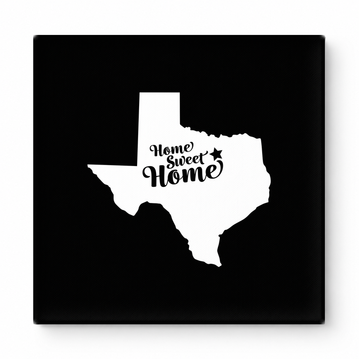 Home Sweet Home — Texas State Silhouette