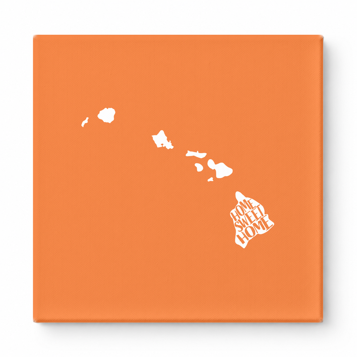 Home Sweet Home Hawaii — Hawaii State Silhouette