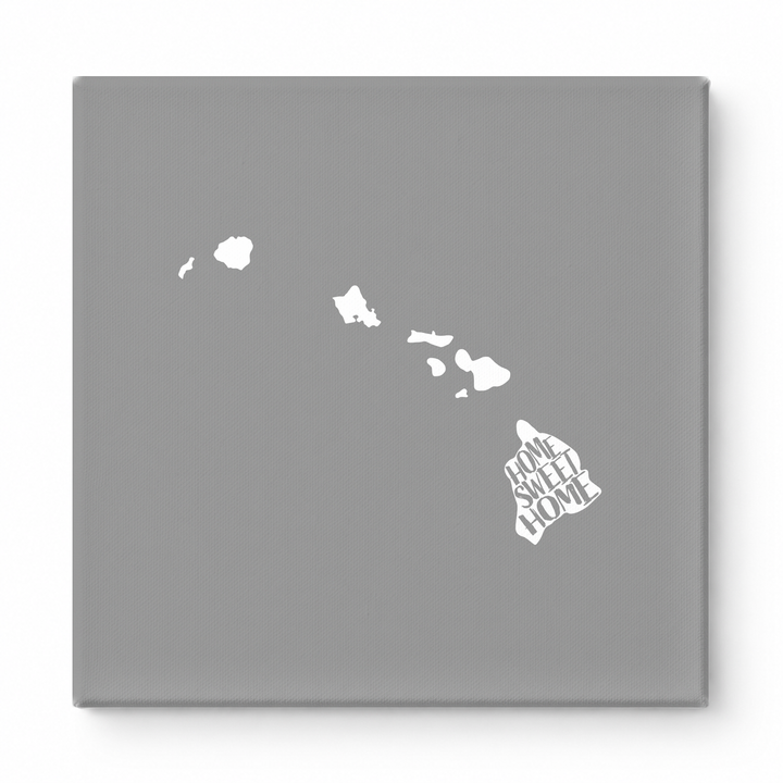 Home Sweet Home Hawaii — Hawaii State Silhouette