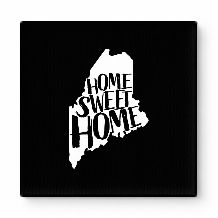 HOME SWEET HOME — Maine State Silhouette