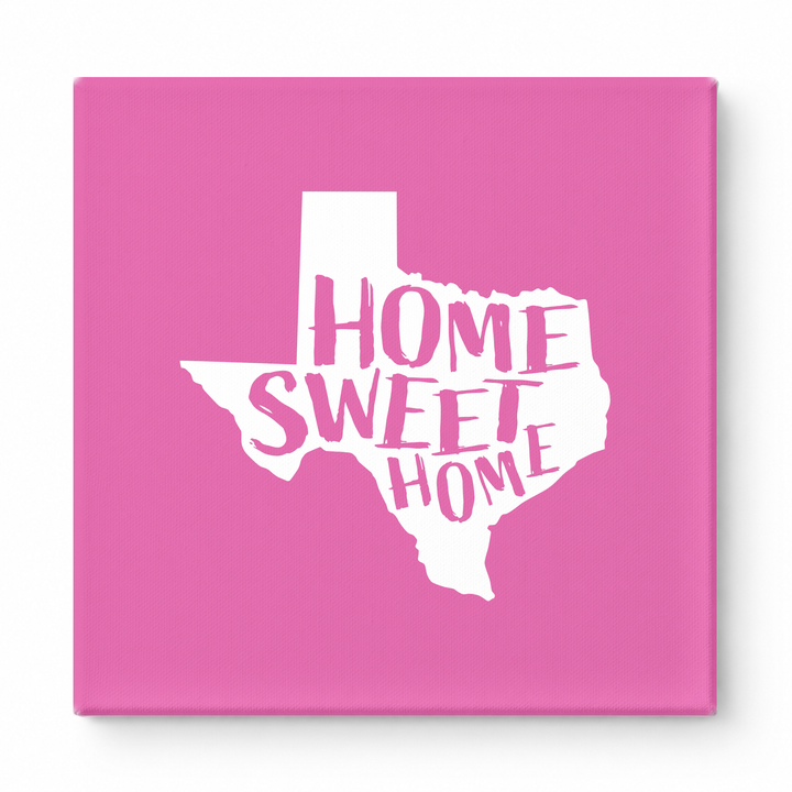 HOME SWEET HOME — Texas State Silhouette