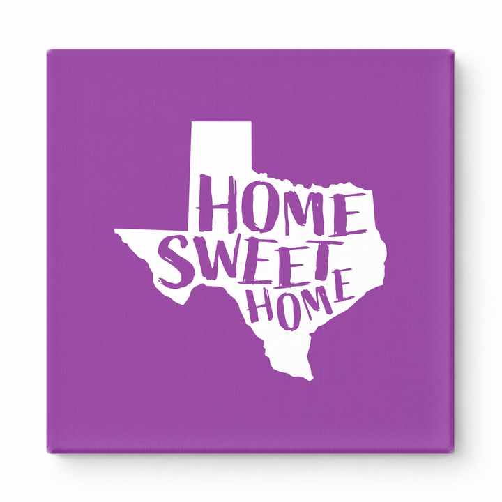 HOME SWEET HOME — Texas State Silhouette