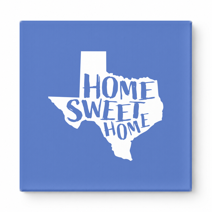 HOME SWEET HOME — Texas State Silhouette