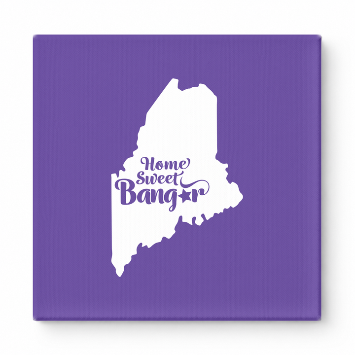 Home Sweet Bangor — Maine State Silhouette