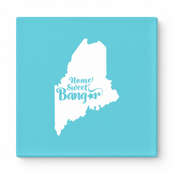 Home Sweet Bangor — Maine State Silhouette
