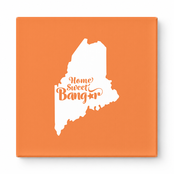 Home Sweet Bangor — Maine State Silhouette