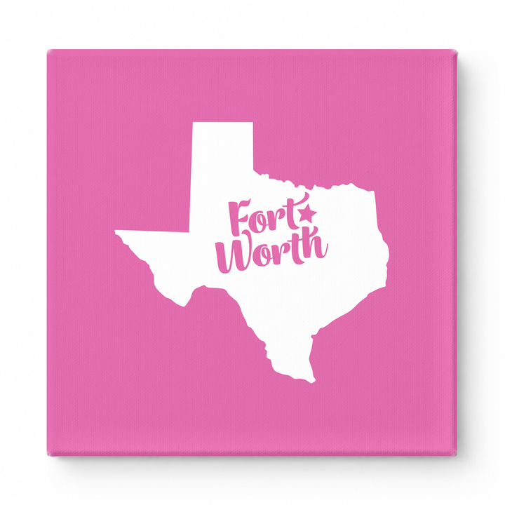 Home Sweet Fort Worth — Texas State Silhouette