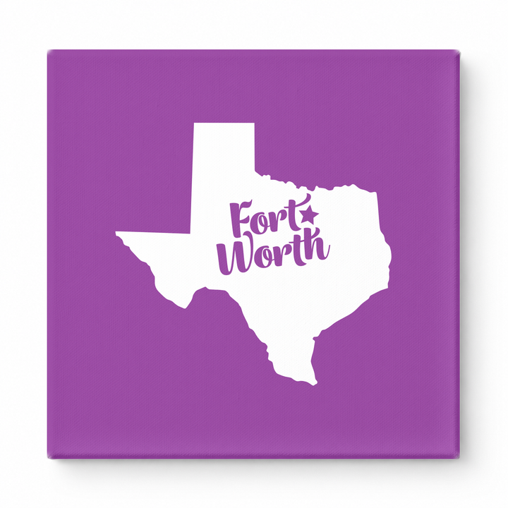 Home Sweet Fort Worth — Texas State Silhouette
