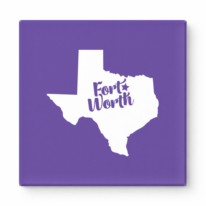 Home Sweet Fort Worth — Texas State Silhouette