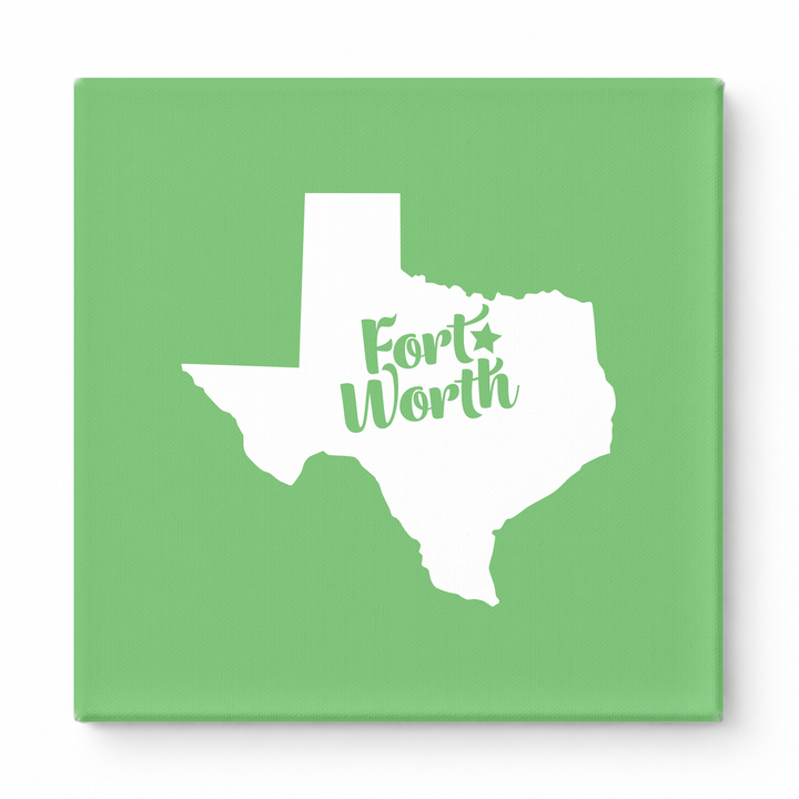 Home Sweet Fort Worth — Texas State Silhouette