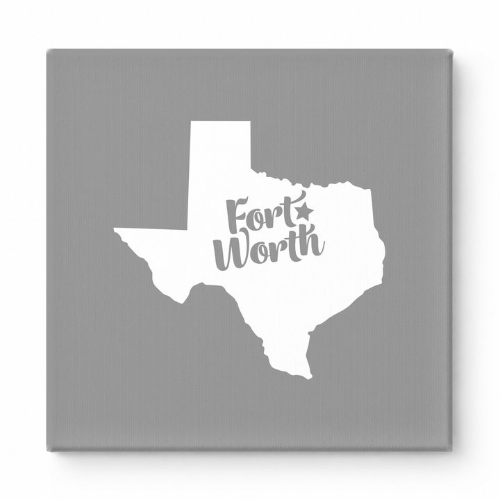 Home Sweet Fort Worth — Texas State Silhouette