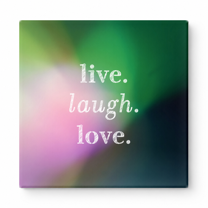 Live. Laugh. Love — Soft Watercolor Wash