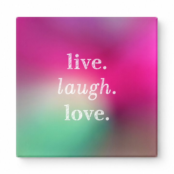 Live. Laugh. Love — Soft Watercolor Wash
