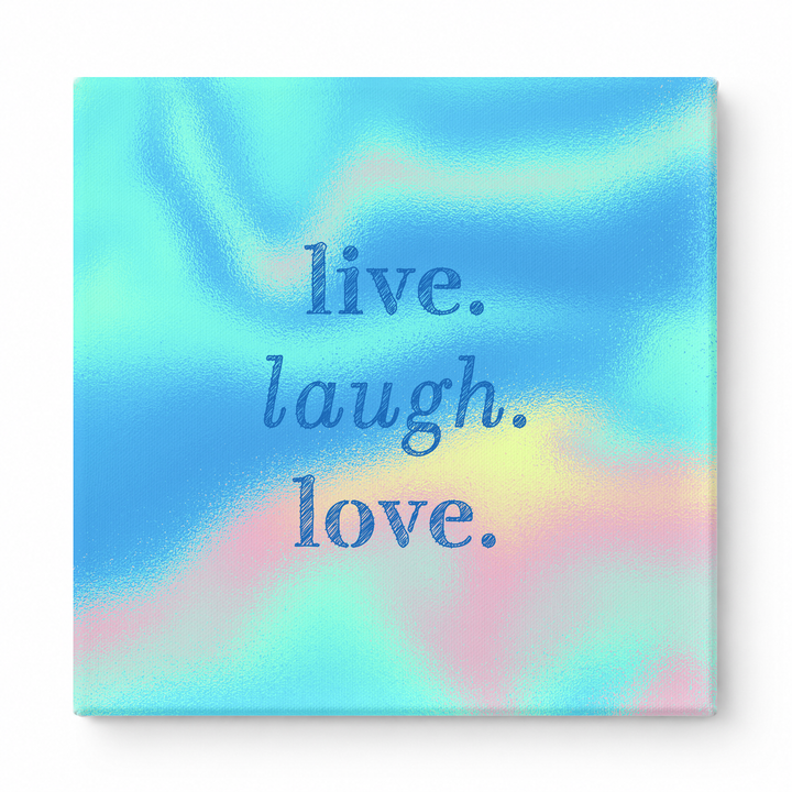 Live. Laugh. Love — Soft Watercolor Wash