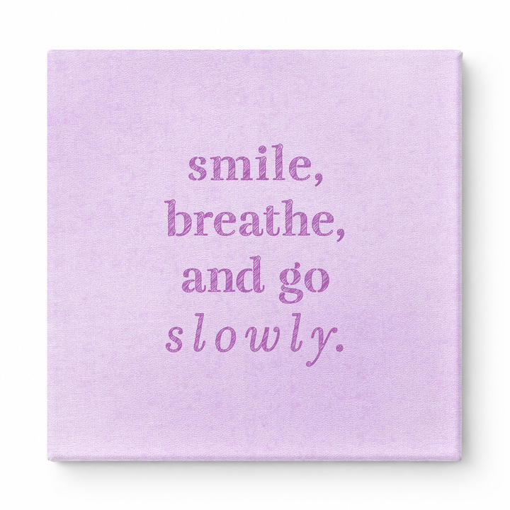 Smile, Breathe, and Go Slowly — Geometric Low-Poly