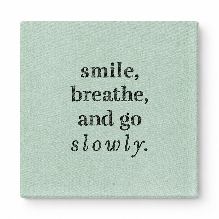 Smile, Breathe, and Go Slowly — Geometric Low-Poly