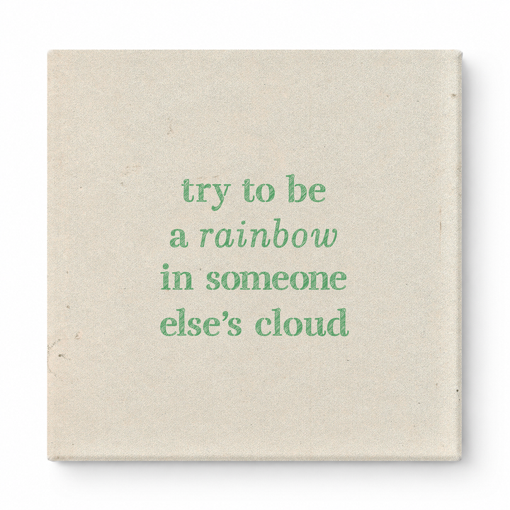 Try to Be a Rainbow in Someone Else's Cloud — Geometric Faceted Mosaic