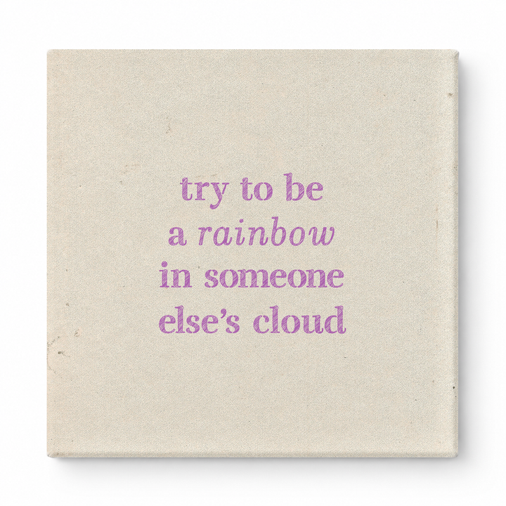 Try to Be a Rainbow in Someone Else's Cloud — Geometric Faceted Mosaic