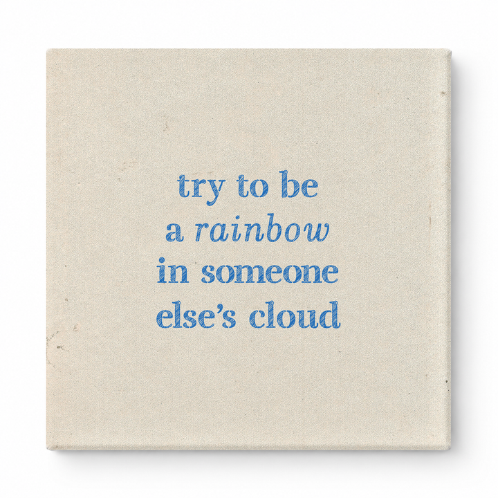 Try to Be a Rainbow in Someone Else's Cloud — Geometric Faceted Mosaic