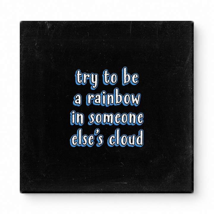 Try to Be a Rainbow in Someone Else's Cloud — Geometric Faceted Mosaic