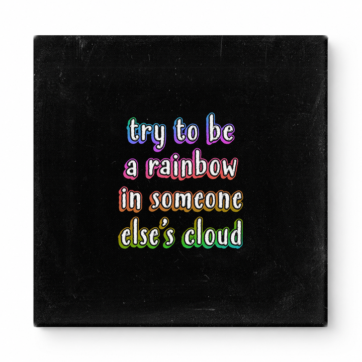 Try to Be a Rainbow in Someone Else's Cloud — Geometric Faceted Mosaic