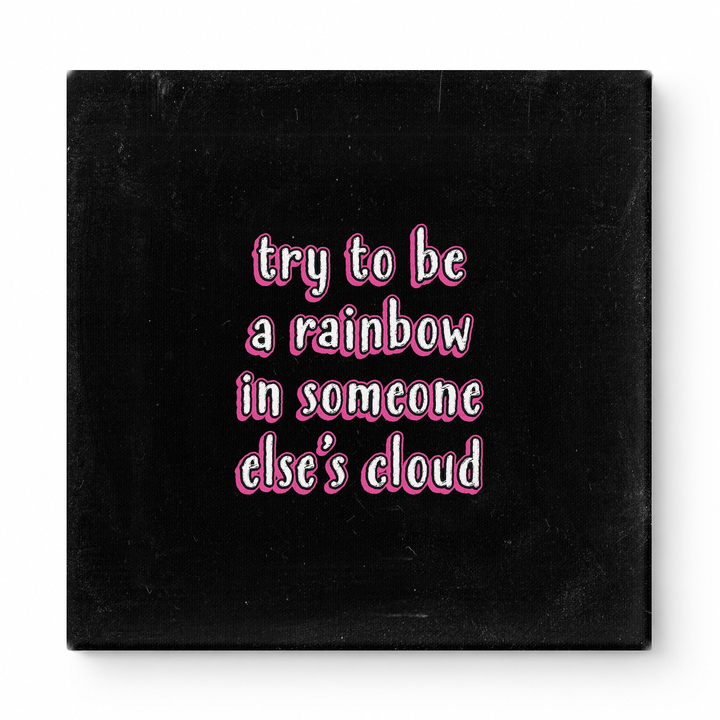 Try to Be a Rainbow in Someone Else's Cloud — Geometric Faceted Mosaic