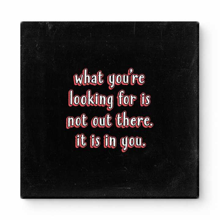 What You're Looking for Is Not Out There. It Is in You — Geometric Faceted Crystal