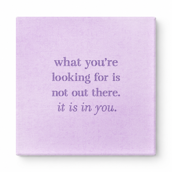What You're Looking for Is Not Out There. It Is in You — Geometric Faceted Crystal