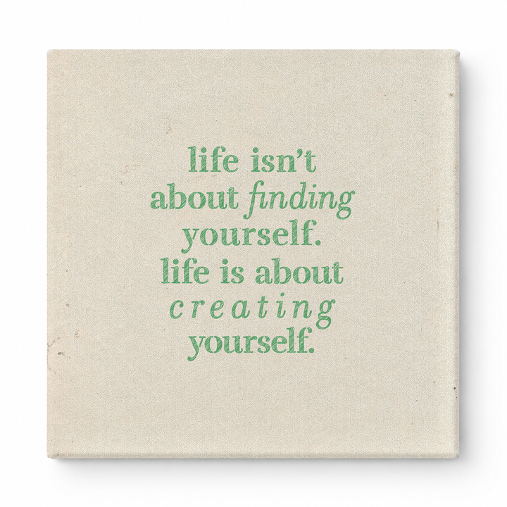 Life Isn't About Finding Yourself. Life Is About Creating Yourself — Geometric Polygon Facets