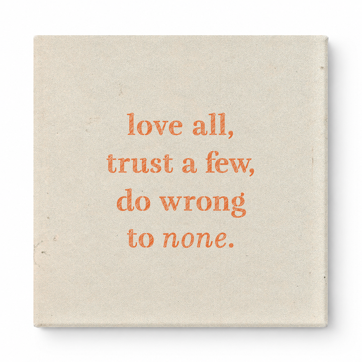 Love All, Trust a Few, Do Wrong to None — Chalkboard Lettering