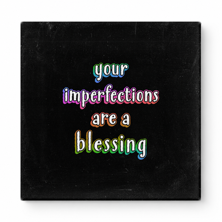 Your Imperfections Are a Blessing — Chalkboard Lettering