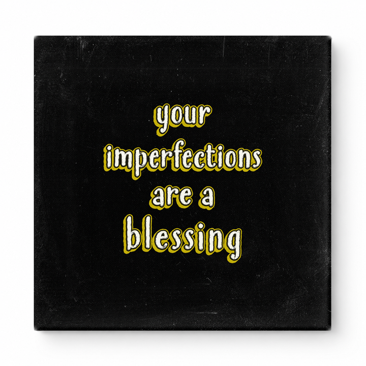 Your Imperfections Are a Blessing — Chalkboard Lettering