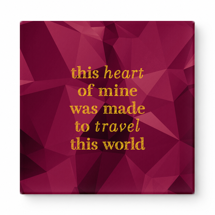 This Heart of Mine Was Made to Travel This World — Geometric Low-Poly