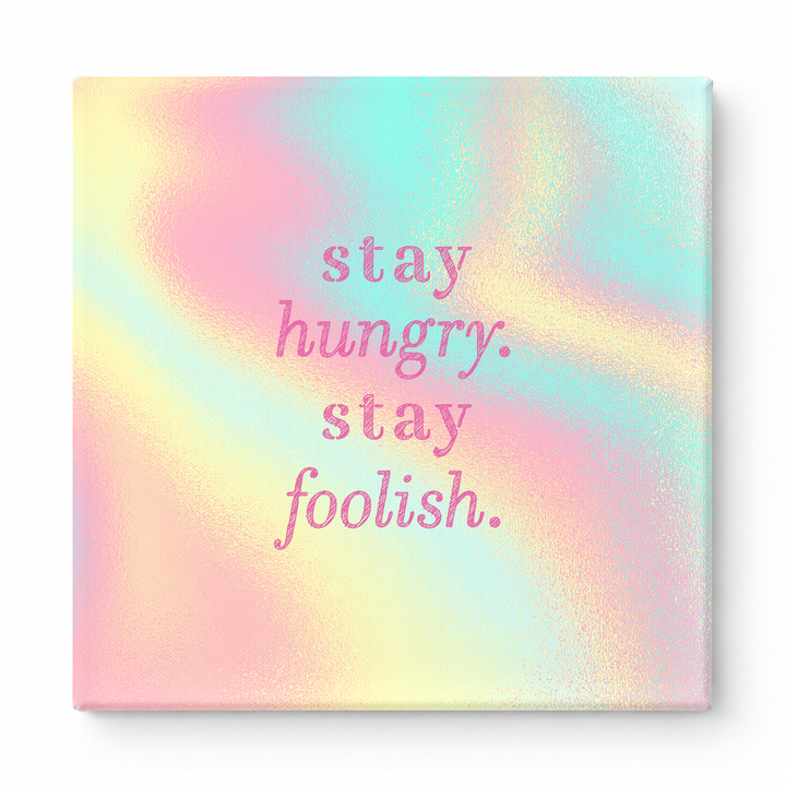 Stay Hungry. Stay Foolish — Iridescent Fluid Art