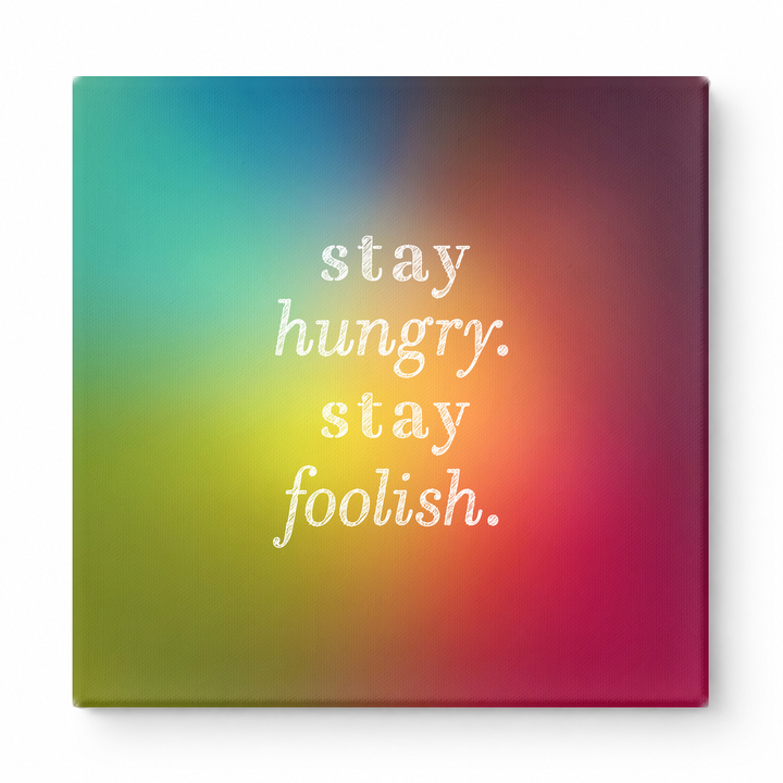 Stay Hungry. Stay Foolish — Iridescent Fluid Art