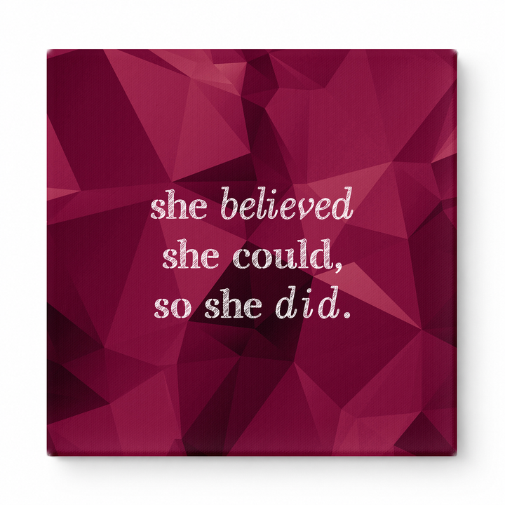 She Believed She Could, So She Did — Distressed Chalkboard