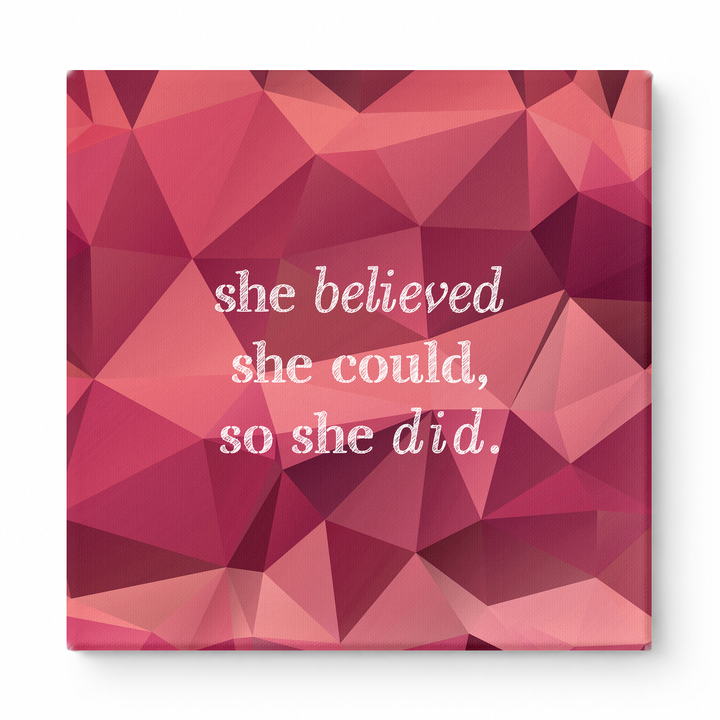 She Believed She Could, So She Did — Distressed Chalkboard