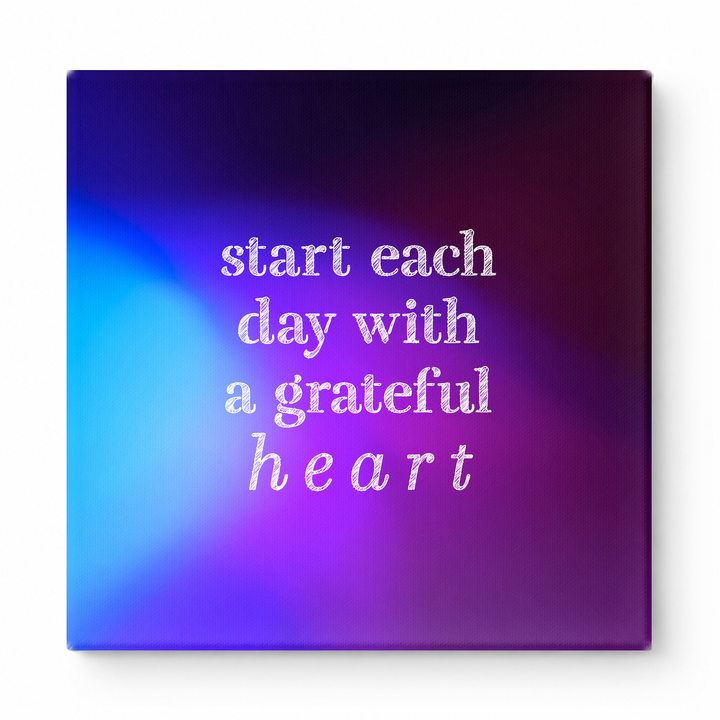Start Each Day with a Grateful Heart — Distressed Chalkboard