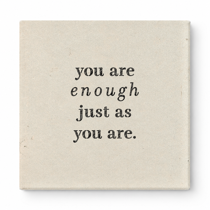 You Are Enough Just as You Are — Aged Parchment Letterpress
