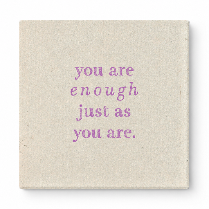 You Are Enough Just as You Are — Aged Parchment Letterpress