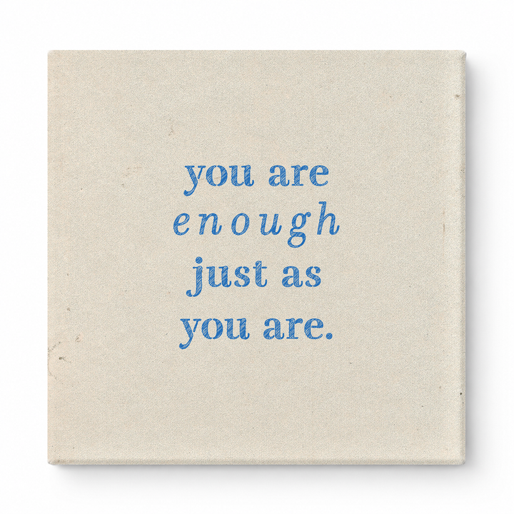 You Are Enough Just as You Are — Aged Parchment Letterpress