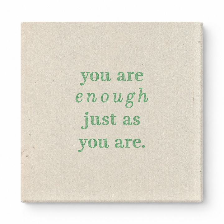 You Are Enough Just as You Are — Aged Parchment Letterpress