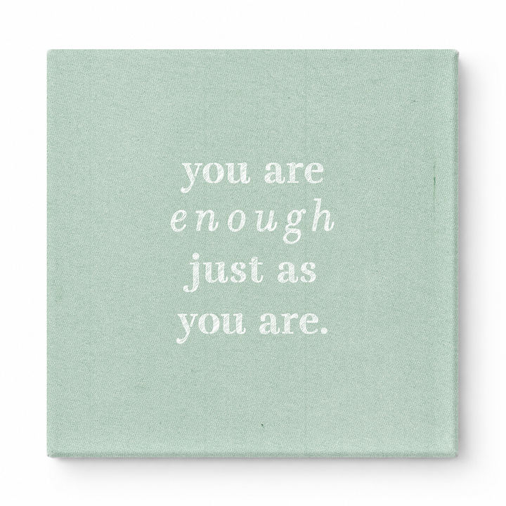 You Are Enough Just as You Are — Aged Parchment Letterpress