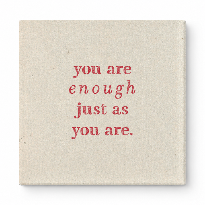 You Are Enough Just as You Are — Aged Parchment Letterpress