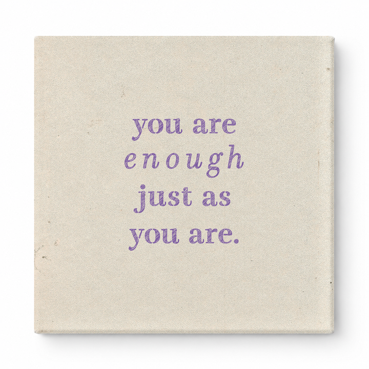 You Are Enough Just as You Are — Aged Parchment Letterpress