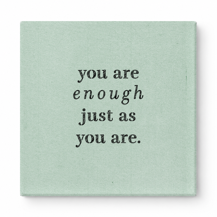 You Are Enough Just as You Are — Aged Parchment Letterpress