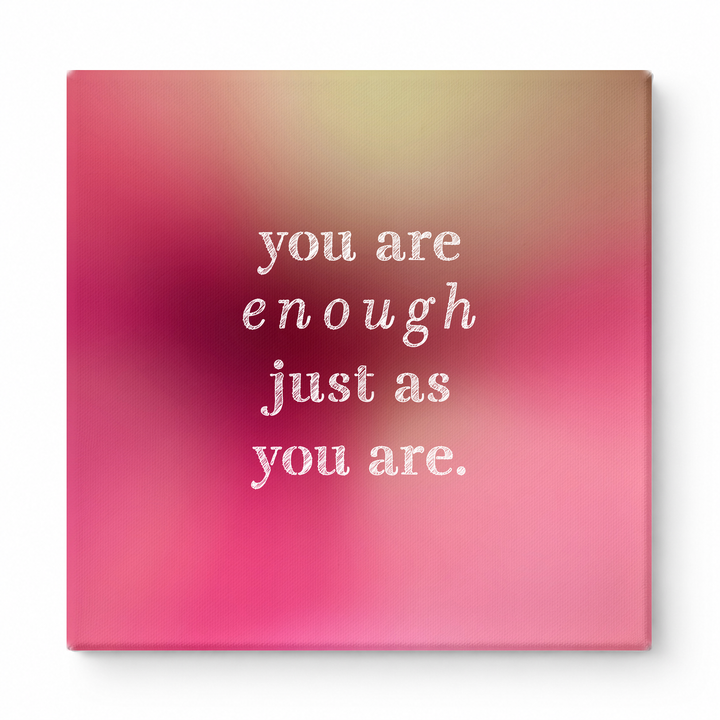 You Are Enough Just as You Are — Aged Parchment Letterpress