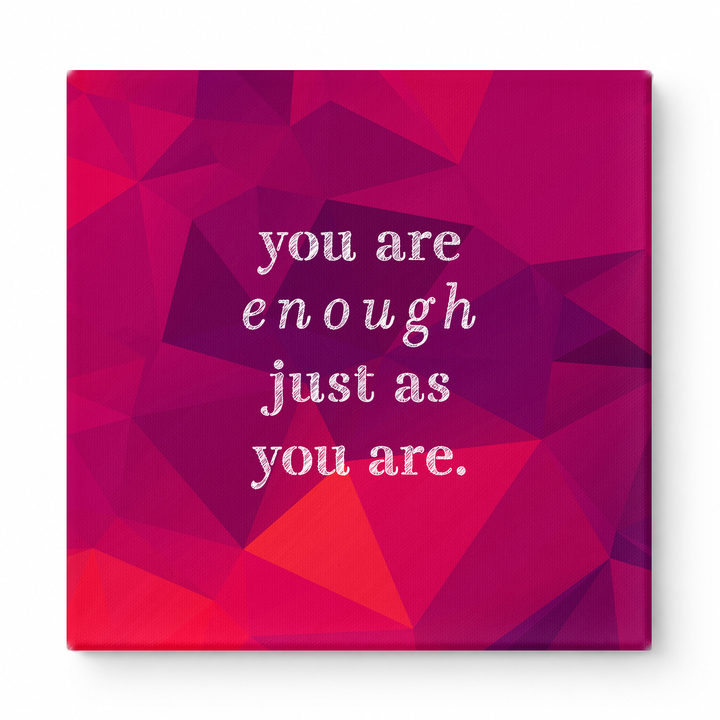You Are Enough Just as You Are — Aged Parchment Letterpress