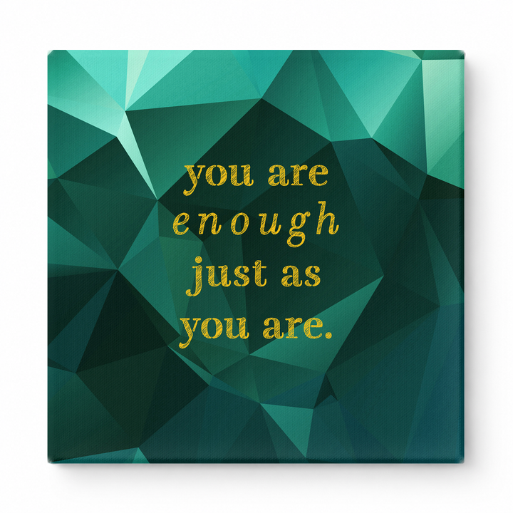 You Are Enough Just as You Are — Aged Parchment Letterpress