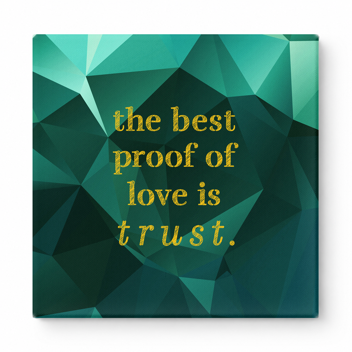 The Best Proof of Love Is Trust — Aged Linen Texture